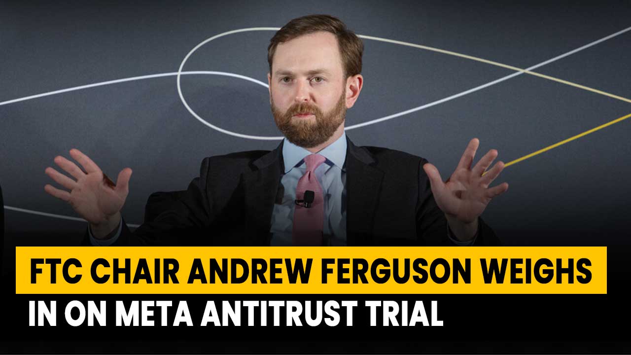 FTC Chair Andrew Ferguson Weighs in on Meta Antitrust Trial