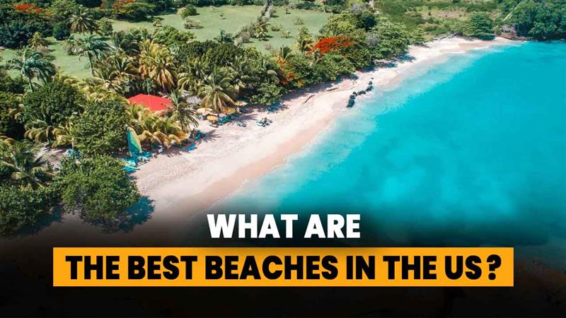 What are the Best Beaches in the US?